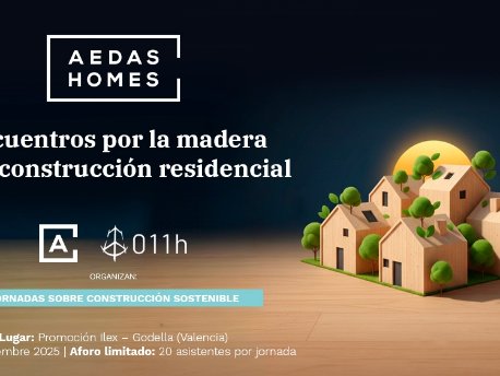 Cartel 'Encuentros por la madera en la construcción residencial' AEDAS Homes y 011h Cartel 'Encuentros por la madera en la construcción residencial' AEDAS Homes y 011h
